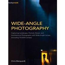 Wide-Angle Photography: Capturing Landscape, Portrait, Street, And Architectural