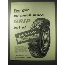 1958 Dunlop Weathermaster Tyre Tire Ad - More Grip