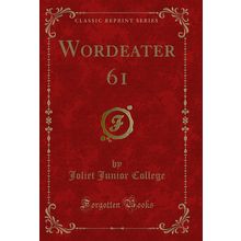 Wordeater 61 (Classic Reprint)