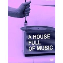 A House Full Of Music