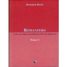 Werke 5: Romanzero Und Autobiografische Spatschriften