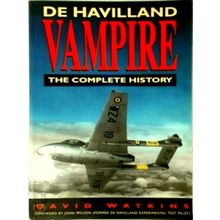 De Havilland Vampire - The Complete History - David Watkins