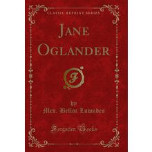 Jane Oglander (Classic Reprint)