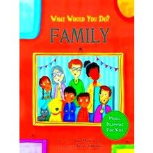 What Would You Do? What Would You Do?: Family