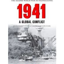 1941 The Second World War In Photographs - John Christopher
