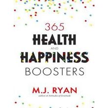 365 Health Happiness Boosters: (Pursuit Of Happiness Self-Help Book)