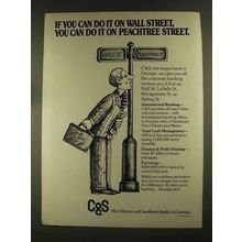 1972 C&S Bank Ad - If You Can Do it on Wall Street