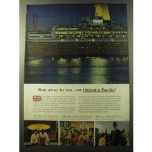 1960 Orient & Pacific Cruise Line Ad - Run away to sea - on Orient & Pacific