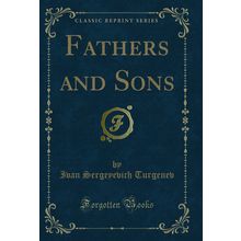 Fathers and Sons (Classic Reprint)