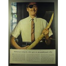 1960 Hathaway Shirts Ad - drip-dry shirt gets an air-conditioned collar