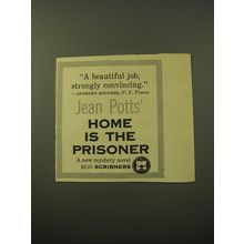 1960 Scribners Book Advertisement - Home is the Prisoner by Jean Potts