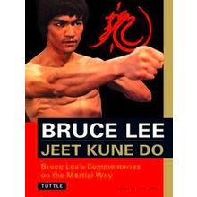 Jeet Kune Do Bruce Lee's Martial Way