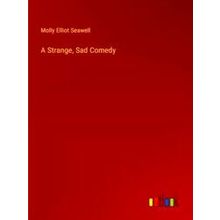 A Strange, Sad Comedy
