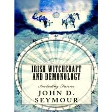 Irish Witchcraft and Demonology