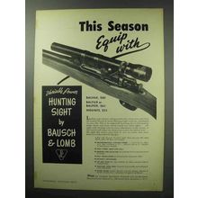 1950 Bausch & Lomb Hunting Sight Ad - Equip With