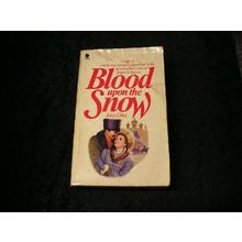 Blood Upon the Snow by John Elliot
