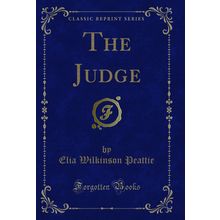 The Judge (Classic Reprint)