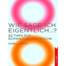 Wie Sage Ich Eigentlich