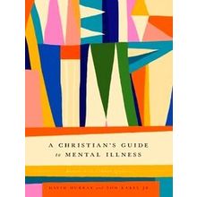 A Christian's Guide To Mental Illness