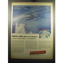 1957 Western Electric Ad - Dew line now on guard built in 32 months