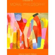 A Reader in Moral Philosophy