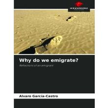 Why do we emigrate?