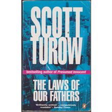 The Laws of Our Fathers, by Scott Turow