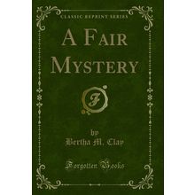 A Fair Mystery (Classic Reprint)