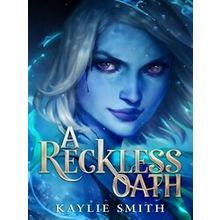 A Ruinous Fate-A Reckless Oath