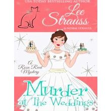 A Rosa Reed Mystery: Murder at the Weddings