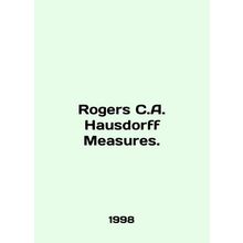 Rogers C.A. Hausdorff Measures. In English /Rogers C.A. Hausdorff Measures.