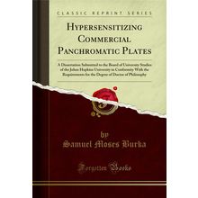 Hypersensitizing Commercial Panchromatic Plates (Classic Reprint)