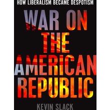 War On The American Republic