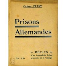 Prisons Allemandes - Recits D'un Journaliste Belge Prisonnier de la Gestapo - Oc