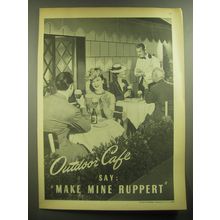 1945 Ruppert Beer Ad - Outdoor caf say: Make Mine Ruppert