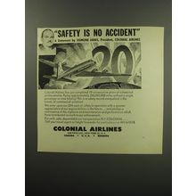 1949 Colonial Airlines Ad - Safety is no accident