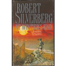 At Winter's End, by Robert Silverberg. New Springtime 1. TPB