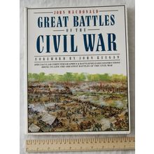 1995 Great Battles of the Civil War by John MacDonald