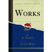 Works (Classic Reprint)