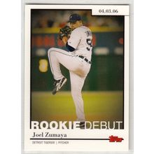 2006 Topps Updates & Highlights Rookie Debut RD1 Joel Zumaya- Tigers