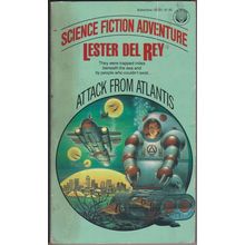 Attack From Atlantis, by Lester Del Rey