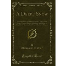 A Deepe Snow (Classic Reprint)