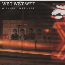 Wet Wet Wet - Wishing I was lucky 1987 7" single vinyl record JEWEL3