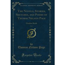 The Novels, Stories, Sketches, and Poems of Thomas Nelson Page, Vol. 2