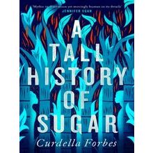 A Tall History Of Sugar