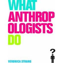 What Anthropologists Do