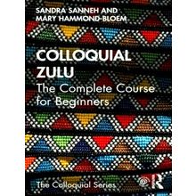 Colloquial Zulu - The Complete Course for Beginners