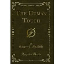 The Human Touch (Classic Reprint)