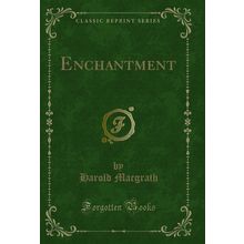 Enchantment (Classic Reprint)
