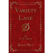Variety Lane (Classic Reprint)